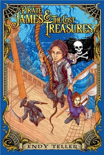 Pirate James & The Lost Treasures by Endy Teller
