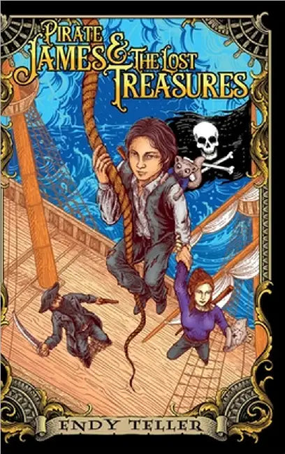 Pirate James & The Lost Treasures: Special Edition by Teller, Endy
