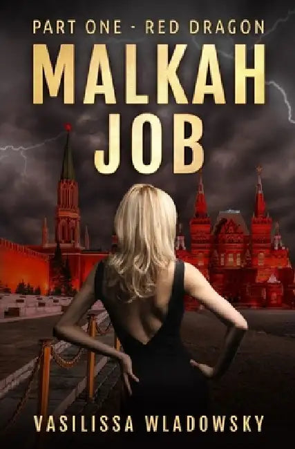 Malkah Job - Part One - Red Dragon by Vasilissa Wladowsky
