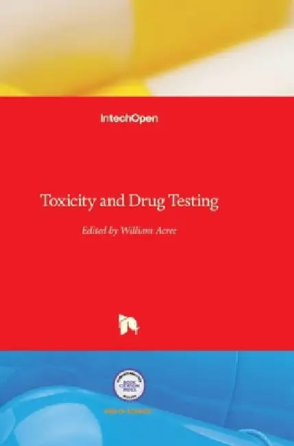 Toxicity and Drug Testing by Bill Acree