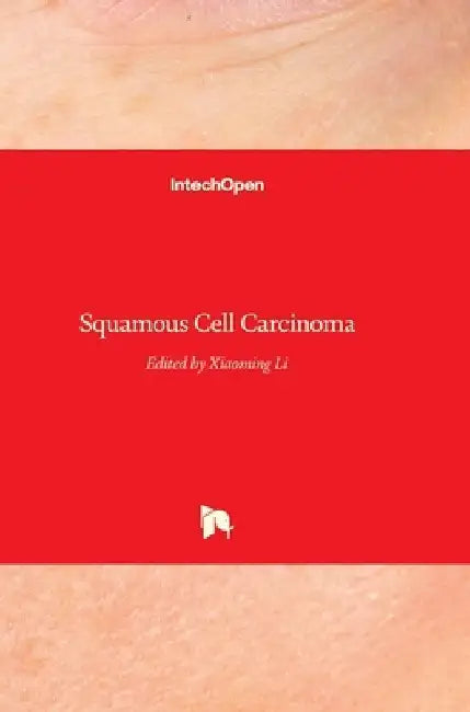 Squamous Cell Carcinoma by Xiaoming Li