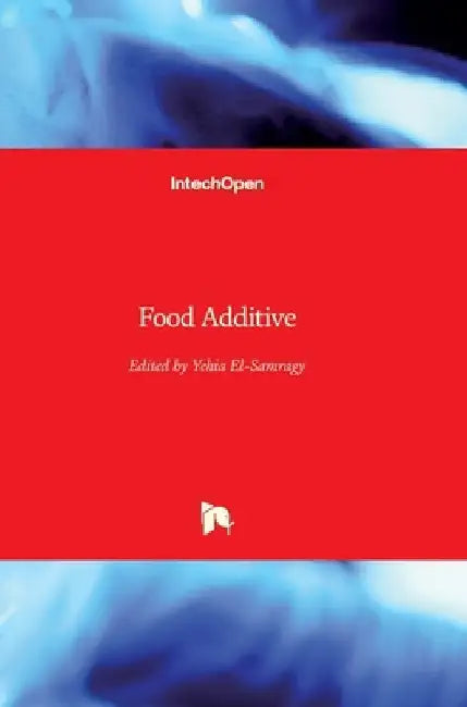 Food Additive by Yehia El-Samragy