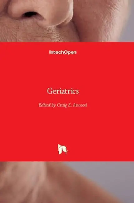 Geriatrics by Craig Atwood