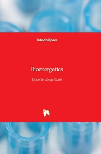 Bioenergetics by Kevin Clark