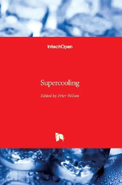 Supercooling by Peter Wilson