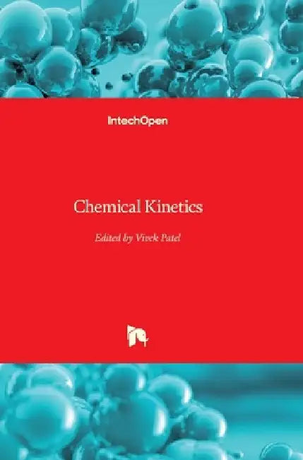 Chemical Kinetics by Vivek Patel