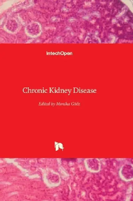 Chronic Kidney Disease by Monika Göőz