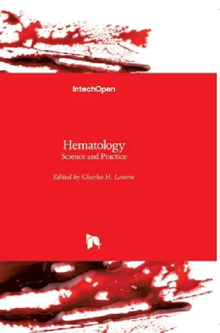 Hematology: Science and Practice by Charles Lawrie