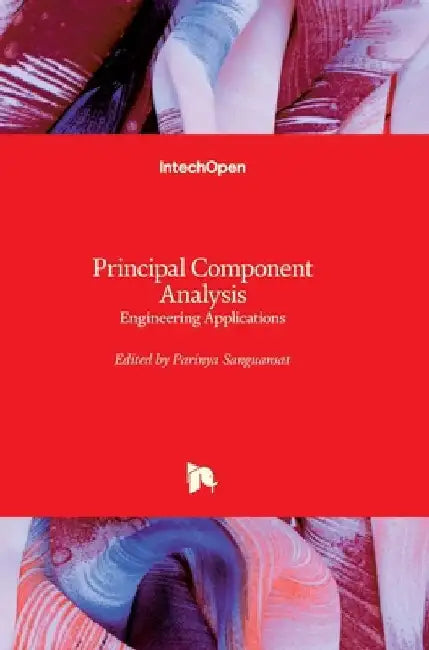 Principal Component Analysis: Engineering Applications by Parinya Sanguansat