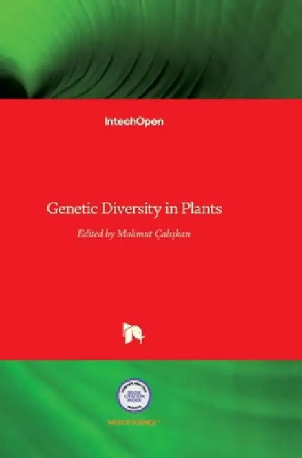 Genetic Diversity in Plants by Mahmut Caliskan