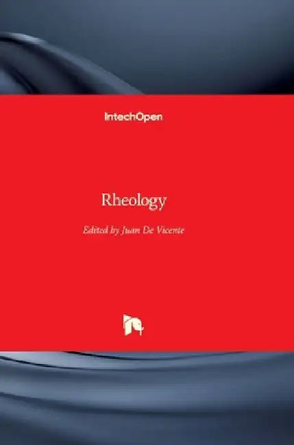 Rheology by Juan de Vicente