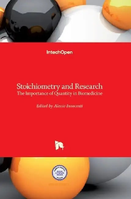 Stoichiometry and Research: The Importance of Quantity in Biomedicine by Alessio Innocenti