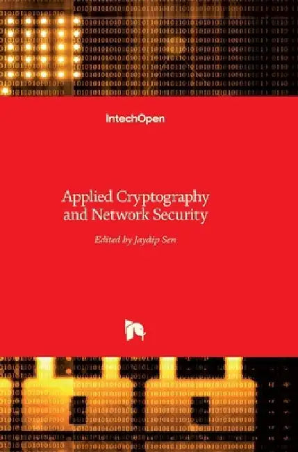 Applied Cryptography and Network Security by Jaydip Sen