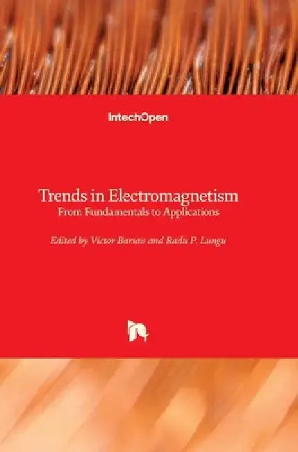 Trends in Electromagnetism: From Fundamentals to Applications by Victor Barsan