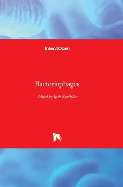Bacteriophages by İpek Kurtböke