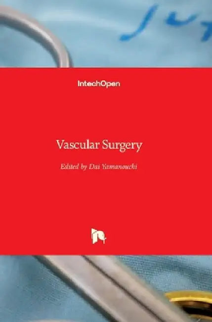Vascular Surgery by Dai Yamanouchi