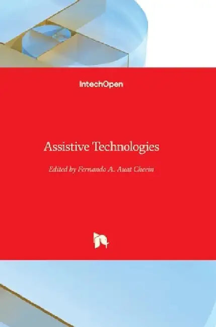 Assistive Technologies by Fernando Auat Cheein
