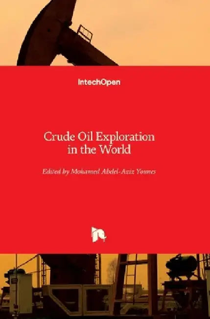 Crude Oil Exploration in the World by Mohamed Younes