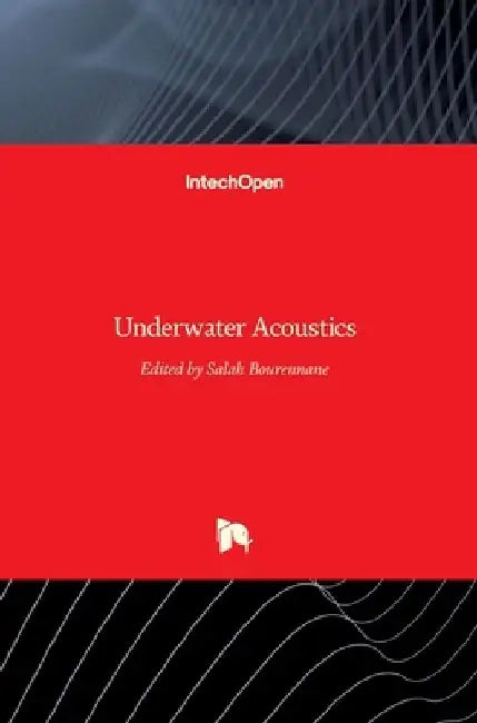 Underwater Acoustics by Salah Bourennane