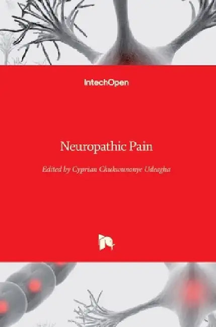Neuropathic Pain by Cyprian Udeagha