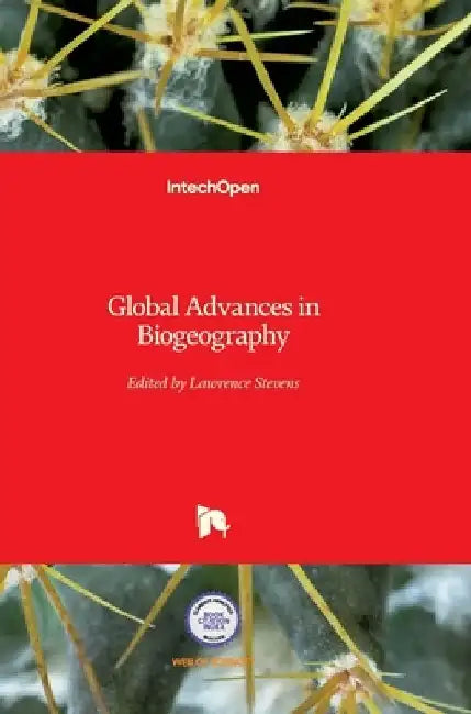 Global Advances in Biogeography by Lawrence Stevens