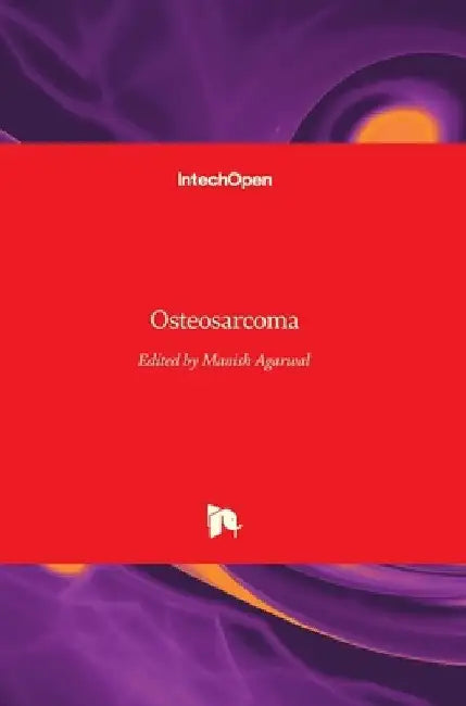 Osteosarcoma by Manish Agarwal