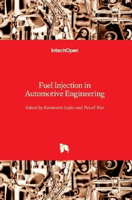 Fuel Injection in Automotive Engineering by Kazimierz Lejda