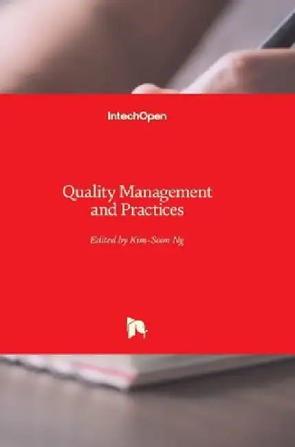 Quality Management and Practices by Kim-Soon Ng