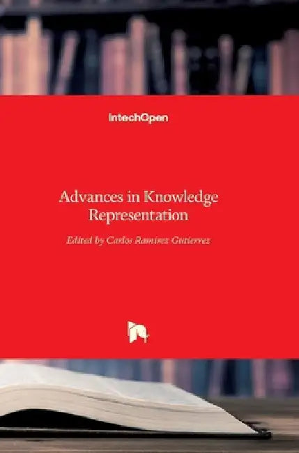 Advances in Knowledge Representation by Carlos Ramirez
