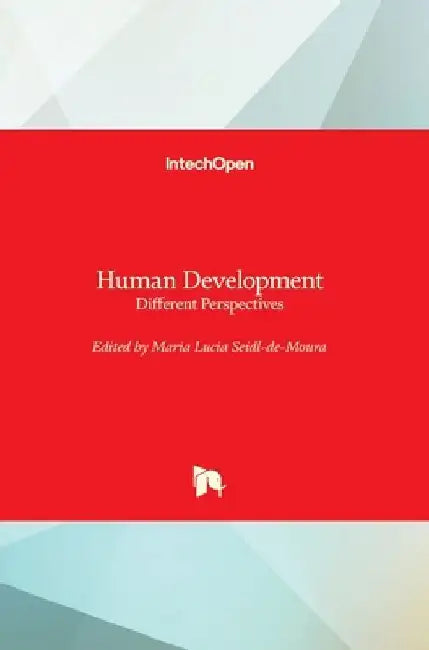 Human Development: Different Perspectives by Maria Lucia Seidl-De-Moura