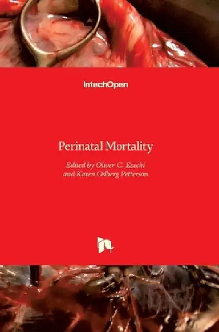 Perinatal Mortality by Oliver Ezechi