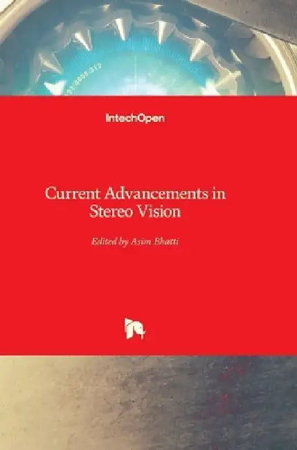 Current Advancements in Stereo Vision by Asim Bhatti
