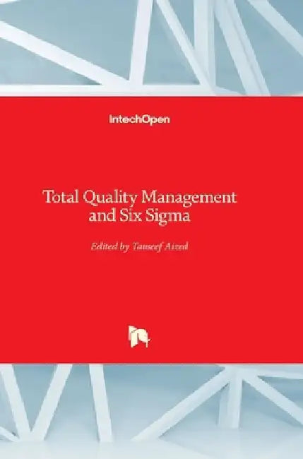 Total Quality Management and Six Sigma by Tauseef Aized