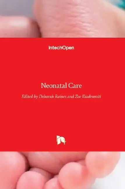 Neonatal Care by Zoe Iliodromiti