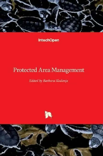 Protected Area Management by Barbara Sladonja