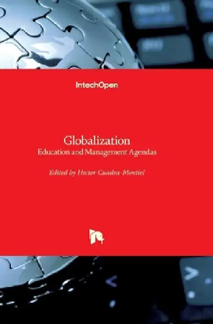 Globalization: Education and Management Agendas by Hector Cuadra-Montiel