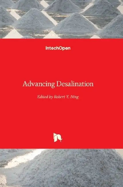 Advancing Desalination by Robert Y. Ning