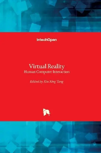 Virtual Reality: Human Computer Interaction by Tang Xinxing