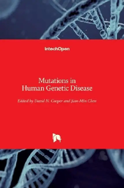 Mutations in Human Genetic Disease by David Cooper