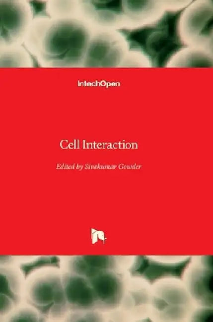 Cell Interaction by Sivakumar Joghi Thatha Gowder