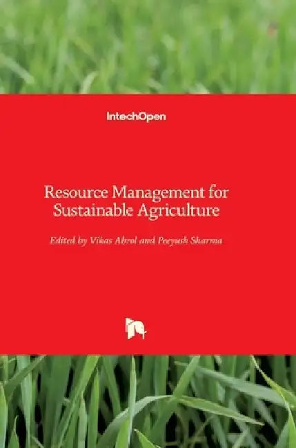 Resource Management for Sustainable Agriculture by Vikas Abrol