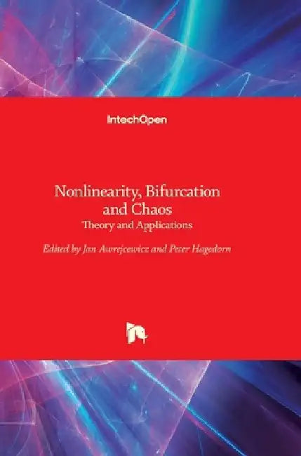 Nonlinearity, Bifurcation and Chaos: Theory and Applications by Jan Awrejcewicz