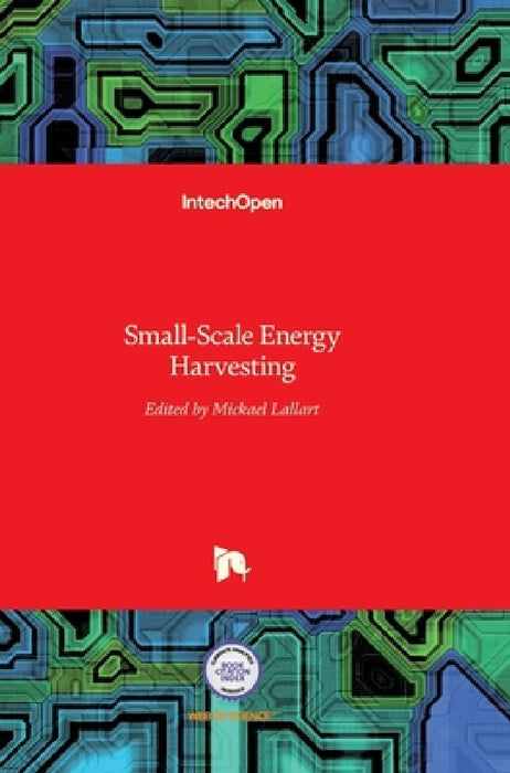 Small-Scale Energy Harvesting by Mickaël Lallart