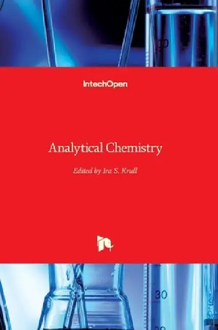 Analytical Chemistry by Ira S. Krull