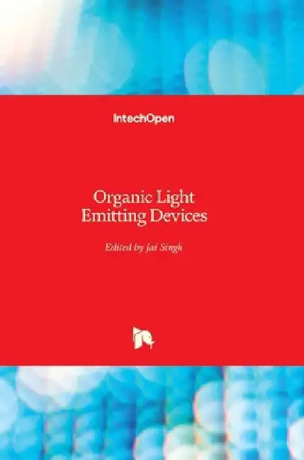 Organic Light Emitting Devices by Jai Singh