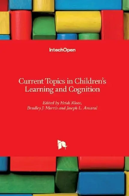 Current Topics in Children's Learning and Cognition by Heidi Kloos