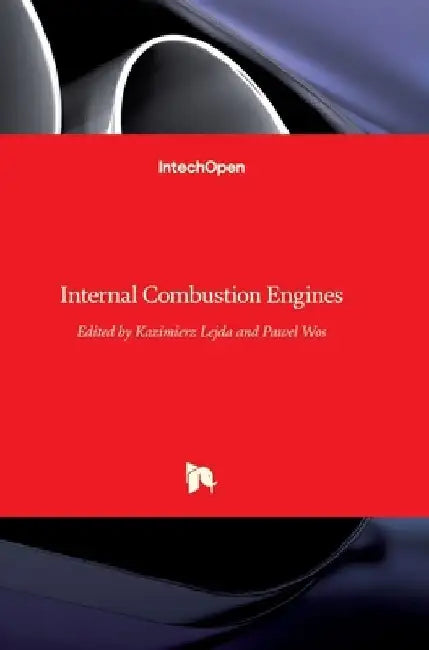 Internal Combustion Engines by Kazimierz Lejda