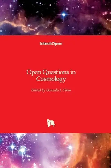 Open Questions in Cosmology by Gonzalo J. Olmo
