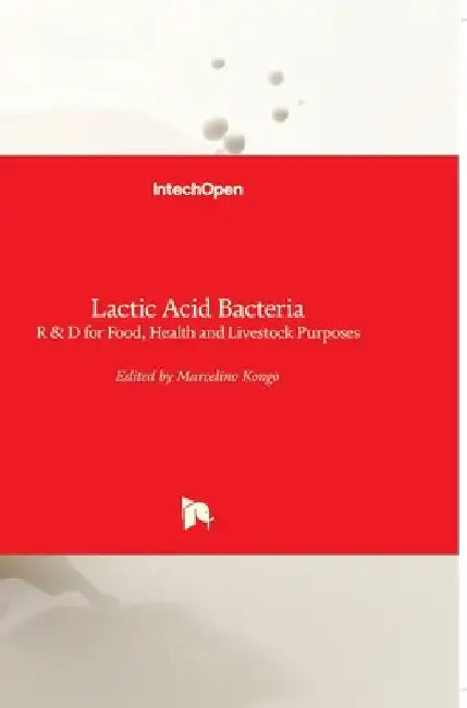 Lactic Acid Bacteria: R by J. Marcelino Kongo