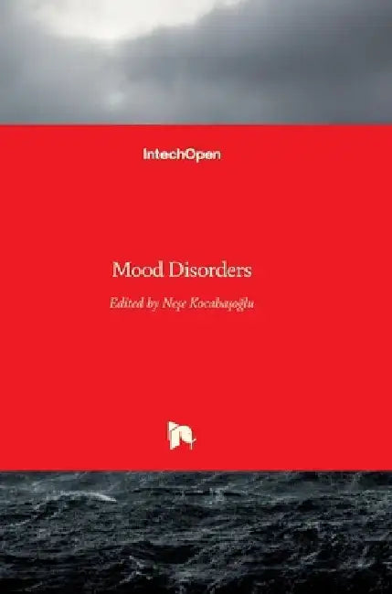 Mood Disorders by Nese Kocabasoglu
